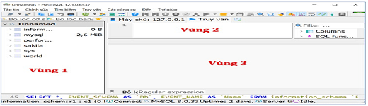Ba vùng giao diện HeidiSQL được ghi nhãn Vùng1,Vùng2,Vùng3