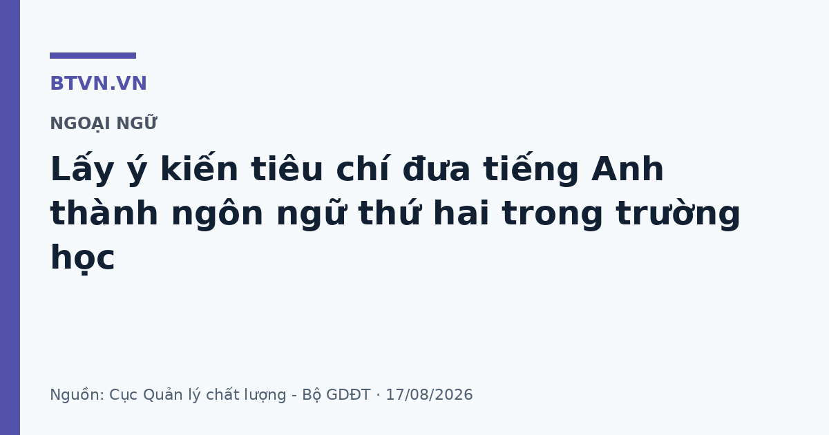 Ảnh bìa Lấy ý kiến tiêu chí đưa tiếng Anh thành ngôn ngữ thứ hai trong trường học